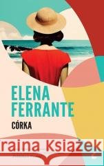 Córka Elena Ferrante 9788368542035