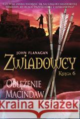 Zwiadowcy T.6 Oblężenie Mac John Flanagan 9788368592184