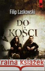 Do kości Filip Laskowski 9788368593471