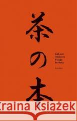 Księga herbaty Kakuzo Okakura 9788368615036