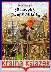 Niezwykły Święty Mikołaj Sven Nordqvist 9788368625110