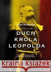 Duch króla Leopolda TW Adam Hochschild 9788368812442