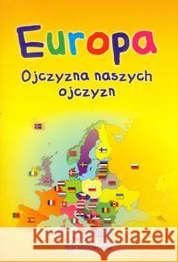 Europa ojczyzna naszych ojczyzn Maćkowiak Arkadiusz 9788371345173 Harmonia