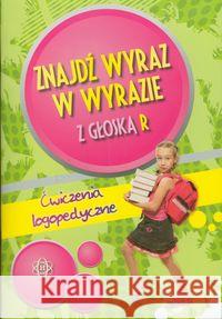 Znajdź wyraz w wyrazie z głoską R  9788371345500 Harmonia