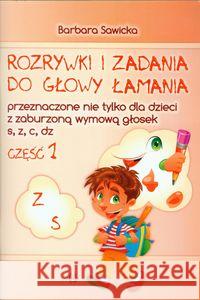 Rozrywki i zadania do głowy łamania Sawicka Barbara 9788371345951