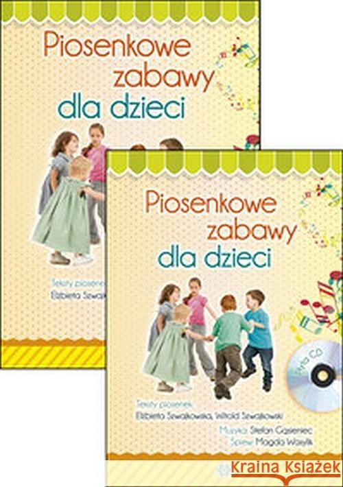 Piosenkowe zabawy dla dzieci z płytą CD Szwajkowska Elżbieta Szwajkowski Witold 9788371346262 Harmonia