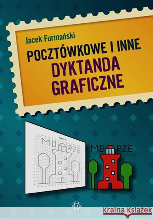 Pocztówkowe i inne dyktanda graficzne Furmański Jacek 9788371347535 Harmonia