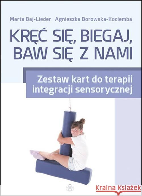 Kręć się, biegaj, baw się z nami. Zestaw kart Baj-Lieder Marta Borowska-Kociemba Agnieszka 9788371348099 Harmonia