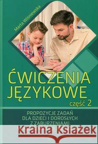 Ćwiczenia językowe cz. 2. Propozycje zadań... Wiśniewska Marta 9788371348815