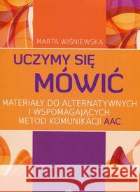 Uczymy się mówić Materiały do alternatywnych... Wiśniewska Marta 9788371349294 Harmonia