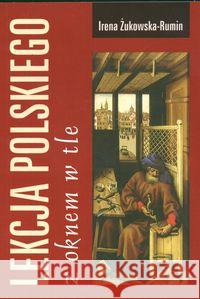 Lekcja polskiego z oknem w tle Żukowska Rumin Irena 9788371730818 Wydawnictwo Pedagogiczne ZNP