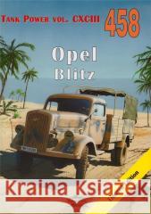 Opel Blitz. Tank Power vol. CXCIII 458 Janusz Ledwoch 9788372194589