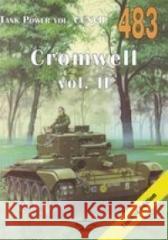 Cromwell vol. II. Tank Power vol. CCXVII 483 Janusz Ledwoch 9788372194831