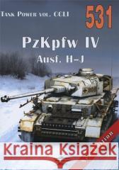 PzKpfw IV Ausf. H-J. Tank Power vol. CCLI 531 Janusz Ledwoch 9788372195319