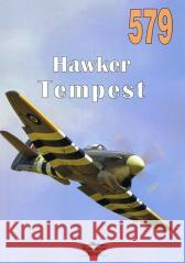 Nr 579 Hawker Tempest Janusz Ledwoch 9788372195791