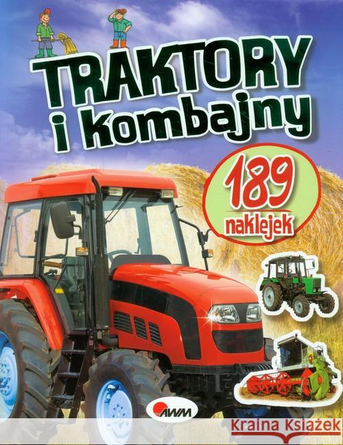 Traktory i kombajny  9788372508782 AWM Agencja Wydawnicza