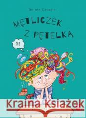Mętliczek z pętelką Dorota Gadzała 9788372560988