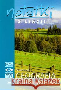 Notatki z Lekcji Geografii część 3 środow.. OMEGA Kozioł Tomasz 9788372673572 Omega