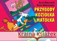 Przygody Koziołka Matołka w.2022 Kornel Makuszyński, Marian Walentynowicz 9788372724144
