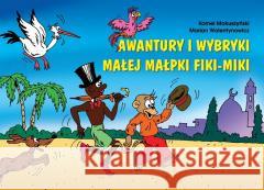 Awantury i wybryki małej małpki Fiki-Miki Kornel Makuszyński 9788372724274