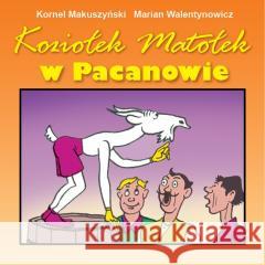 Koziołek Matołek w Pacanowie Kornel Makuszyński 9788372724519