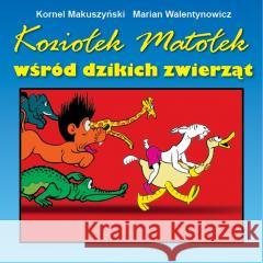 Koziołek Matołek wśród dzikich zwierząt Kornel Makuszyński 9788372724526