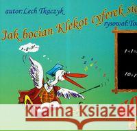 Komiks, Jak bocian Klekot cyferek się uczył + CD Tkaczyk Lech 9788372772640 Astrum