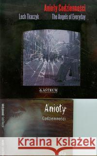 Anioły codzienności +CD Tkaczyk Lech 9788372776457 Astrum