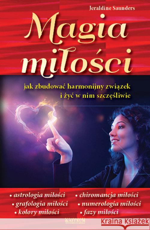 Magia miłości. Jak zbudować harmonijny ... Saunders Jeraldine 9788372778192