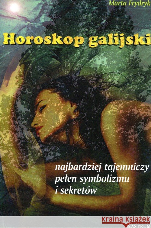 Horoskop galijski Frydryk Marta 9788372779144 Astrum
