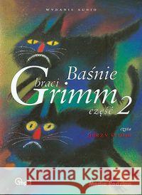 Baśnie braci Grimm cz.2 Audiobook Grimm Wilhelm Grimm Jakub 9788372787903