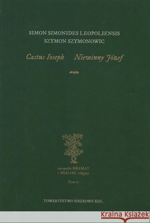 Castus Ioseph Niewinny Józef Szymonowic Szymon 9788373068728 Towarzystwo Naukowe KUL