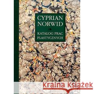 Katalog prac plastycznych 1 Cyprian Norwid Tom 5 CHLEBOWSKA EDYTA 9788373069473