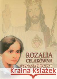 Rozalia Celakówna. Wyznania z przeżyć wewnętrznych Czepiel Małgorzata 9788373189935 WAM