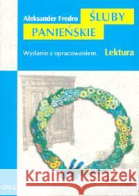 Śluby Panieńskie z oprac. GREG Fredro Aleksander 9788373271715 Greg