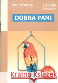 Dobra Pani z oprac. GREG Orzeszkowa Eliza 9788373272651