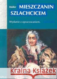 Mieszczanin Szlachcicem z oprac. GREG Molier 9788373273887 Greg