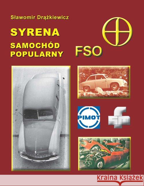 Syrena samochod popularny FSO Drążkiewicz Sławomir 9788373392458 CB