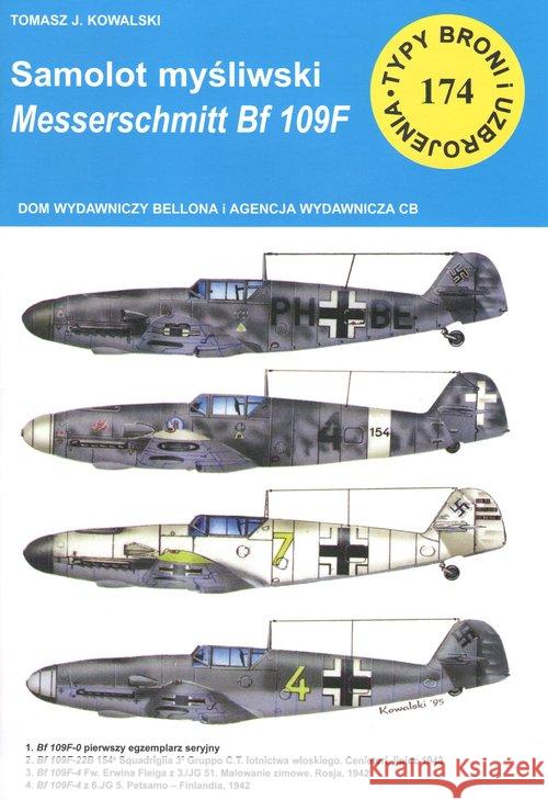Samolot myśliwski Messerschmitt Bf 109 F Kowalski Tomasz J. 9788373392632