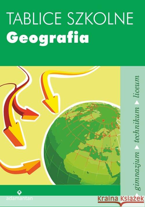 Tablice szkolne Geografia w.2014 Mizerski Witold Żukowski Jan Żukowska Jadwiga 9788373502932 Adamantan