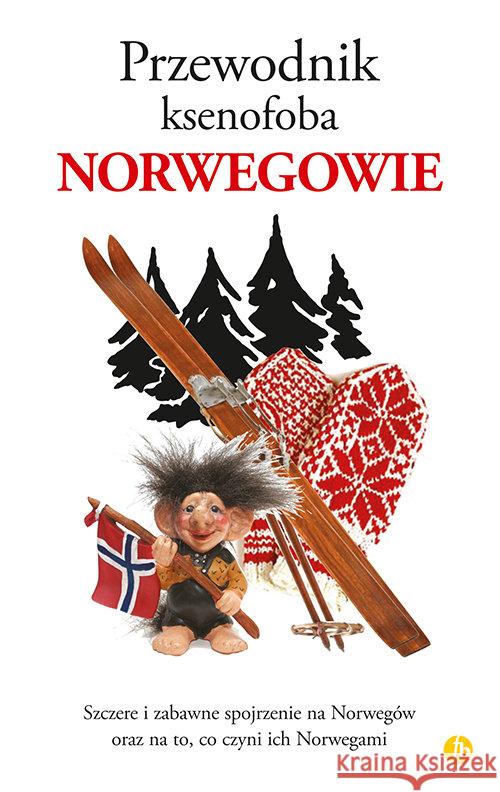 Przewodnik ksenofoba. Norwegowie Elloway Dan 9788373504042 Finebooks