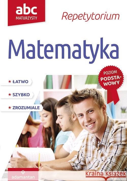 ABC Maturzysty. Matematyka ZP w.2018 ADAMANTAN Mizerski Witold 9788373504479 Adamantan