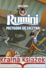 Rumini T.1 Przygoda się zaczyna Judit Berg 9788373504875