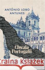 Chwała Portugalii António Lobo Antunes 9788373928657