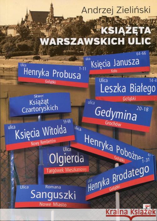 Książęta warszawskich ulic Zieliński Andrzej 9788373996670