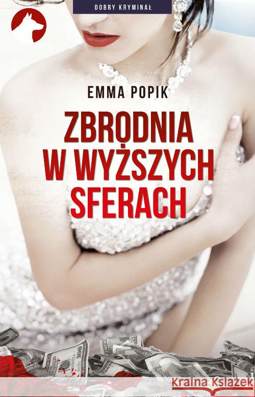 Zbrodnia w wyższych sferach Popik Emma 9788373998131 Rytm