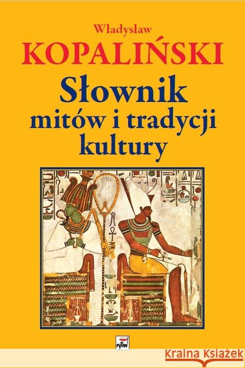 Słownik mitów i tradycji kultury Kopaliński Władysław 9788373998810 Rytm