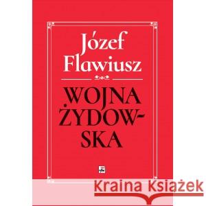 Wojna Żydowska Józef Flawiusz 9788373999176