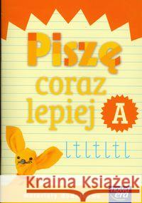 Już W Szkole Nowe 1 Piszę coraz lepiej A NE  9788374098571 Nowa Era