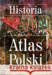 Historia Atlas POLSKI TW DEMART  9788374275521 Demart